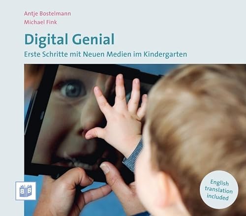 Digital Genial: Erste Schritte mit Neuen Medien im Kindergarten